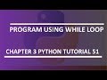 Sum of Numbers Program using while loop : Python tutorial 51