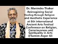 Dr. Manindra Nath Thakur: Reimagining Social Healing through Religion and Aesthetic Experience