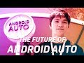 This is the future of Android Auto