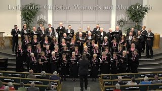 Lethbridge Christian Women's and Men's Choir Spring Concert 2019