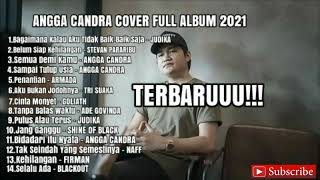 ANGGA CANDRA COVER FULL ALBUM TERBARU 2021