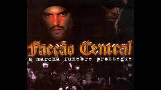 Facção Central - De Encontro À Morte / A Marcha Fúnebre Prossegue - Faixa 10