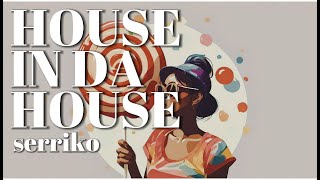 House In Da House Music Mix