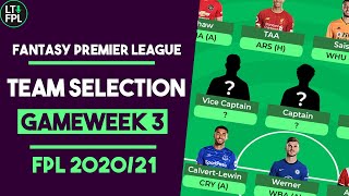 FPL TEAM SELECTION REVEAL Gameweek 3 | Transfer Made! | Fantasy Premier League Tips 2020/21
