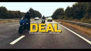 Central Cee x Headie One - DEAL ft. Russ Millions, Fivio Foreign [Music Video]