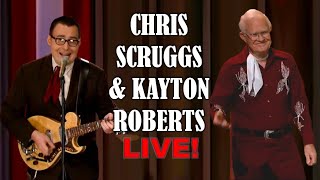 CHRIS SCRUGGS & KAYTON ROBERTS LIVE!