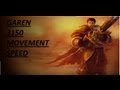 League of Legends - Garen 3150 movement speed [HD]