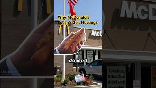 🌭🤨Why McDonald's Doesn't Sell Hot Dogs#facts #shorts