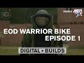 OCC+ Digital Builds | EOD Warrior Bike - EP 101