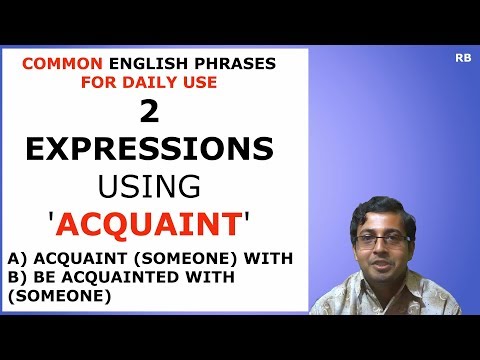 What is the appropriate preposition of acquainted?