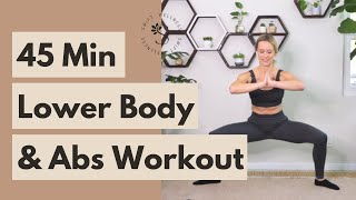 45 MIN Bodyweight Lower Body and ABS Workout  (At Home!)