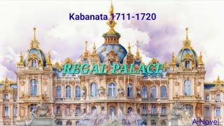 A Novel | Regal Palace | Kabanata 1711 - 1720