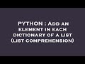 PYTHON : Add an element in each dictionary of a list (list comprehension)