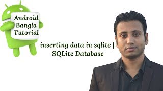 Android Bangla Tutorial 7.14 : inserting data in sqlite | SQLite Database