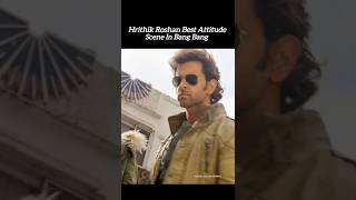 Hrithik Roshan Best Attitude  In Bang Bang|#shortvideo #bollywood #bollywoodactor #shortsfeed