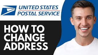 HOW TO CHANGE YOUR ADDRESS USING USPS ONLINE (2026)