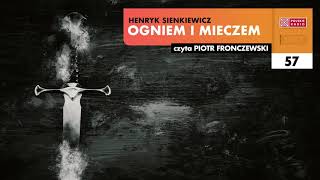 Ogniem i mieczem #57 | Henryk Sienkiewicz | Audiobook po polsku