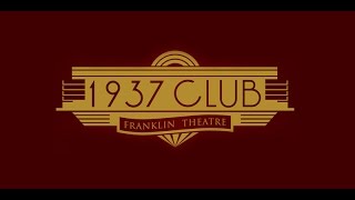 The Franklin Theatre 1937 Club