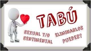 Los tabúes sexuales y sentimentales