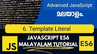 Template Literals | JavaScript ES6 | Advanced JavaScript Malayalam Tutorial | Part-6