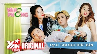 8 Văn Phòng || Tập 6 : Tam Sao Thất Bản | Official