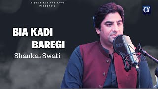 Pashto New Songs 2023 | Bia Kadi Baregi | Shaukat Swati | Afghan Kaltoor Koor |
