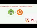 how to Install Android Studio in Ubuntu?