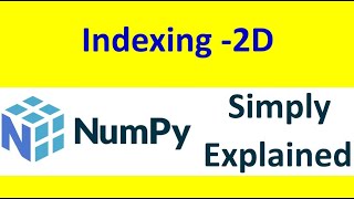 numpy array indexing 2-D [ Part 07]