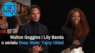 Walton Goggins i Lily Banda o Deep State