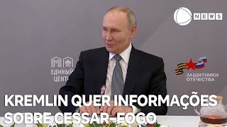 Rússia pede mais informações para avaliar proposta de cessar-fogo na Guerra da Ucrânia