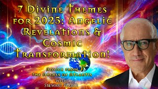 7 Divine Themes for 2025: Angelic Revelations \u0026 Cosmic Transformation! | Radiant Revelations