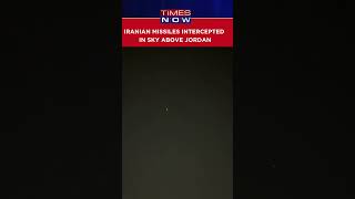 Watch: Iranian Missiles Intercepted In Sky Above Jordan #shorts