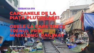 Prima țeapă, la piața plutitoare Damnoen Saduak preturile au luat-o razna+Maeklong  Railway Market