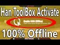 Han ToolBox Activate 100% Offline