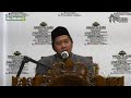 H Mairijani, M.Ag - Hukum Seputar Sholat Berjamaah | 02 November 2024 I 01 Jumadil Awal 1446 H