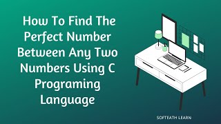 Find Perfect Numbers Using C Programming Language || C Practical