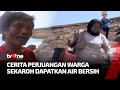 Cerita Perjuangan Para Warga Sekaroh NTB Mendapatkan Air | Manusia Nusantara tvOne