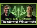 Building a market leader: The story of Wintermute | Crypto Builders (Evgeny Gaevoy & Yoann Turping)