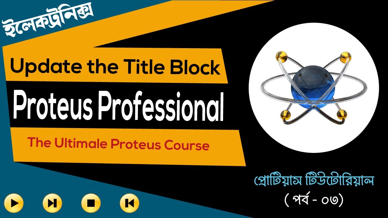 Proteus Bangla Tutorial How To Update The Title Block In Proteus
