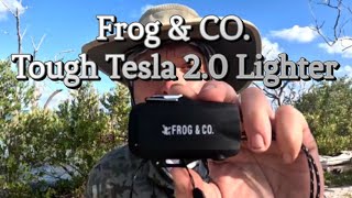 Frog \u0026 CO. Tough Tesla 2.0 Plasma Arc Lighter