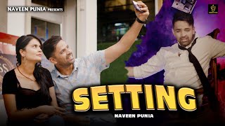 Setting [Official Video] - Naveen Punia | Divya S | Sachin D | New Haryanvi Sad Song 2023