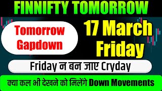 Finnifty options for Tomorrow | Finnifty prediction | Nifty prediction | Bank Nifty | 17 Mar Friday
