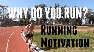 WHY DO YOU RUN? MY RUNNING MOTIVATION | Sage Canaday