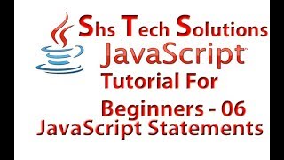 JavaScript Tutorial For Beginners - 06 | JavaScript Statements semi Colons, Comments