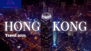 Hong Kong: Your Ultimate Travel Guide | Travel 2023