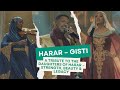 Harar – Gisti | A Cinematic Tribute to the Women of Harar