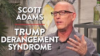 Trump Derangement Syndrome & the Crumbling Media (Pt. 2) | Scott Adams | POLITICS | Rubin Report