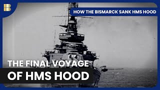 How Did The Bismarck Manage To Sink Hms Hood So Quickly  History Documentary  Reel Truth History