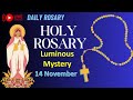 📿🙏Powerful Holy Rosary Prayer Live Stream -  Luminous  Mysteries📿 For Peace and Blessings - 14 Nov