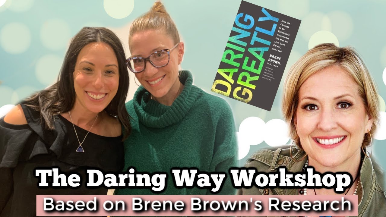 Brené Brown The Daring Way Workshop REVIEW | Facilitated By Dr. Jodi ...